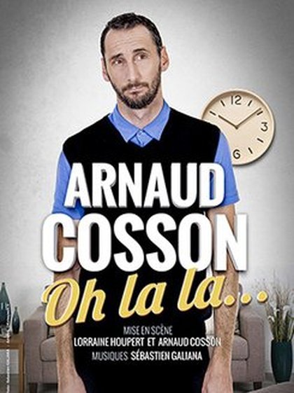 Arnaud Cosson - Oh la la - affiche