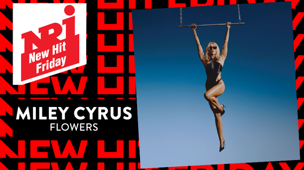 MILEY CYRUS «Flowers» - NRJ New Hit Friday