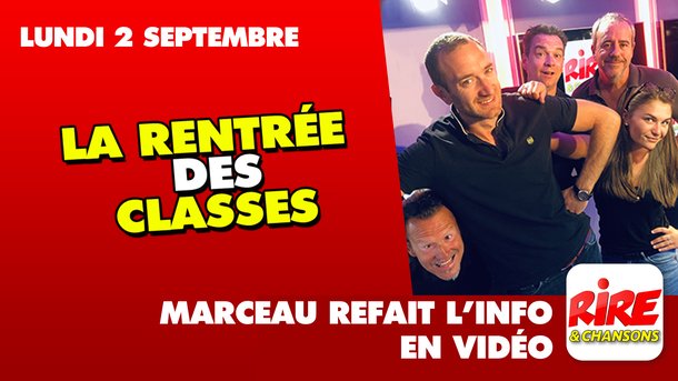La rentrée des classes - Marceau refait l'info - 2 Septembre 2019