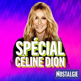 Nostalgie Célèbre Céline Dion