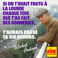Citation de Michel Audiard : "Si on t'avait foutu à la lourde..."