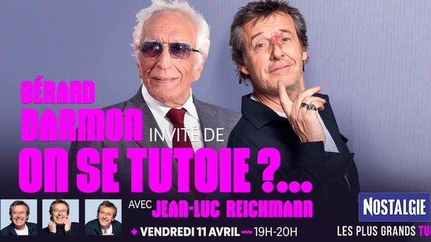 Gérard Darmon invité de "On se tutoie ?..." avec Jean-Luc Reichmann