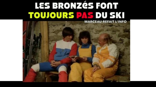 Les Bronzés font toujours pas du ski - Les détournements ciné de Rémi Marceau