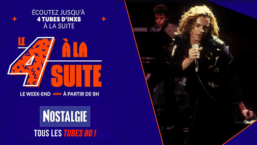 Le 4 à la suite Spécial INXS