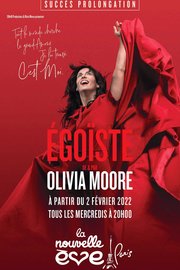 Olivia Moore - Egoïste - à La Nouvelle Eve