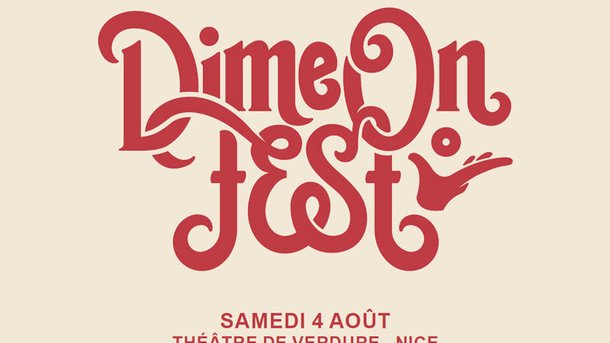 Dime On Fest, le 4 août 2018 à Nice