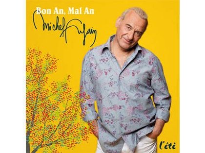 Michel Fugain Bon An, Mal An - L'été (volume 2)
