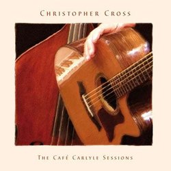 Christopher Cross "The Café Carlyle Session" : gagnez l'album !
