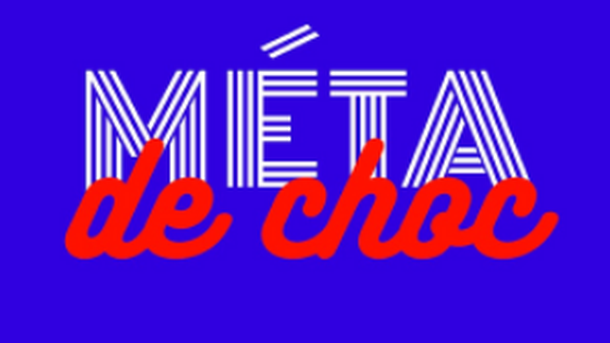 Le coup de coeur podcast: Méta de Choc