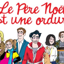 Le Père Nöel est une ordure en tournée - avec Rire & Chansons