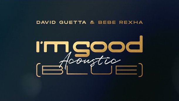 Le coup de cœur du Club Chérie : "I'm Good (Blue)" David Guetta & Bebe Rexha en version acoustique