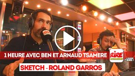 Les Français à Roland Garros - sketch - 1 heure avec Ben et Arnaud Tsamere