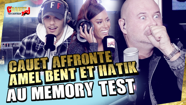 Cauet affronte Amel Bent et Hatik au "memory test" - C'Cauet sur NRJ