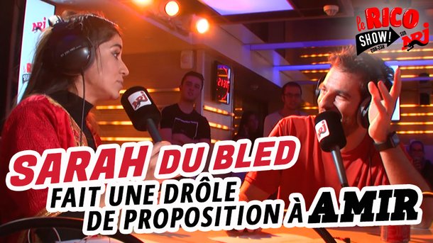 Sarah du Bled fait une drôle de proposition à Amir - Le Rico Show sur NRJ