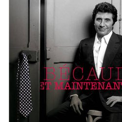 Bécaud - Et Maintenant