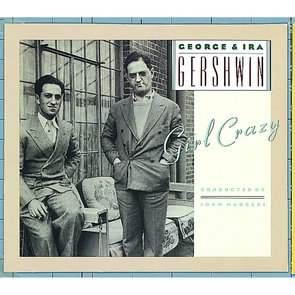 George & Ira Gershwin's Girl Crazy