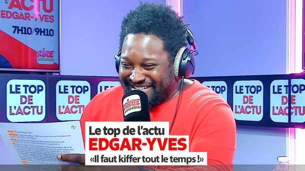Edgar-Yves : "Du panache ! Il faut kiffer tout le temps !"