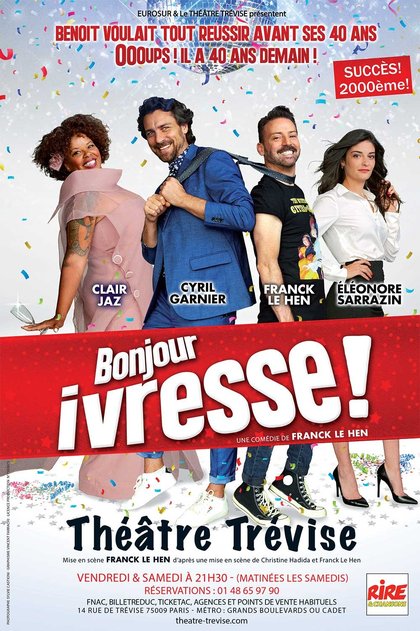 Bonjour Ivresse - Théatre Trévise - affiche