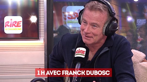 Franck Dubosc - les plaisirs de la célébrité - 1 heure avec Franck Dubosc sur Rire & Chansons