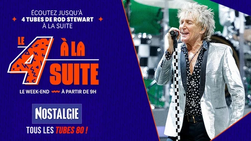 Le 4 à la suite Spécial Rod Stewart