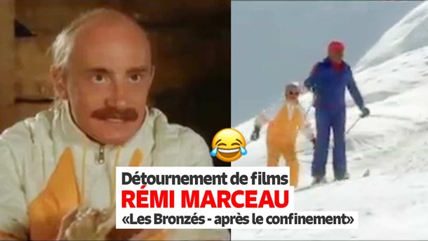 "Les Bronzés après le confinement" - les plus grands films revus par Rémi Marceau - version confinement