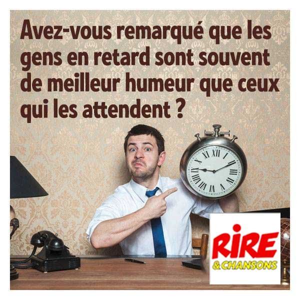 Le Top 100 Des Blagues De Rire Chansons Les Gens En Retard Images Le Top 100 Des Blagues De Rire Chansons Les Gens En Retard Images