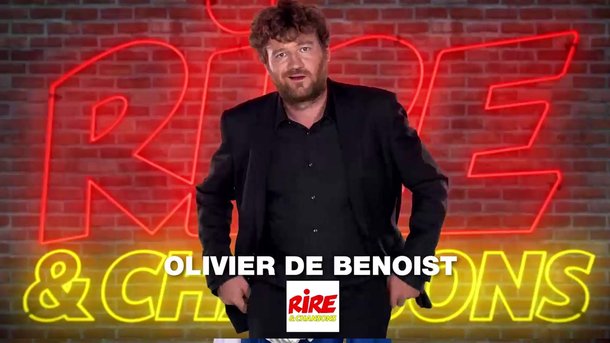 Venez rire avec Olivier de Benoist sur Rire & Chansons