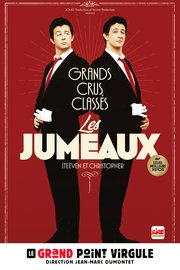 Les Jumeaux - Grands crus classés  - Au Grand Point Virgule et en tournée