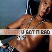 U GOT IT BAD (2001)