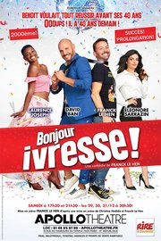 Bonjour Ivresse - Apollo théâtre