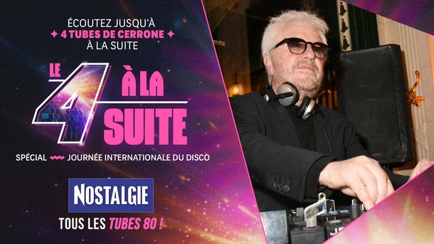 Le 4 à la suite Spécial Disco : Cerrone