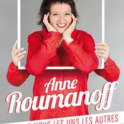 Anne Roumanoff - aimons nous les uns les autres - en tournée