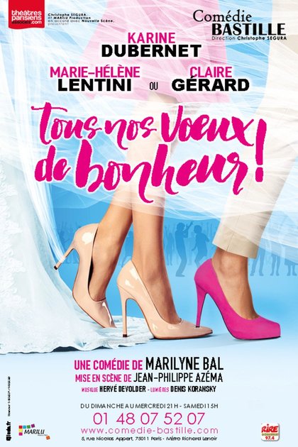TOUS NOS VOEUX DE BONHEUR ! comédie Bastille affiche