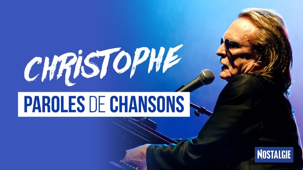 Quiz Paroles de chansons : Connaissez-vous bien les paroles des plus grands tubes de Christophe ?