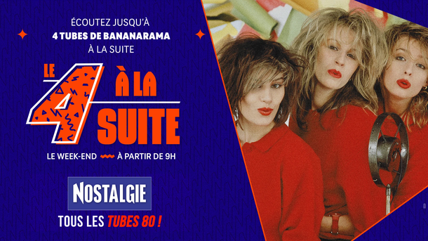 Le 4 à la suite Spécial Bananarama