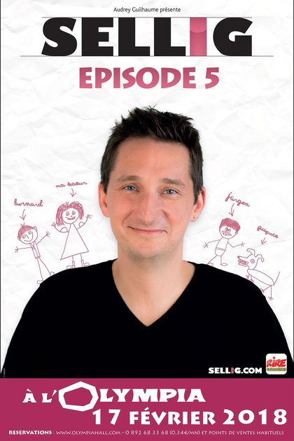 Sellig Episode 5 Olympia le 17 février 2018 affiche avec Rire & Chansons