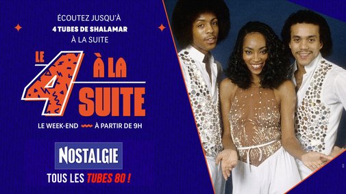 Le 4 à la suite Spécial Shalamar