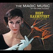 The Magic Music Of Far Away Places