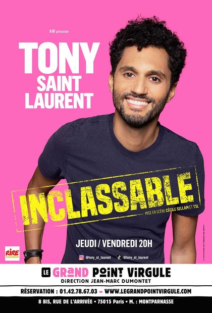 Tony Saint Laurent - Inclassable - Le grand Point Virgule