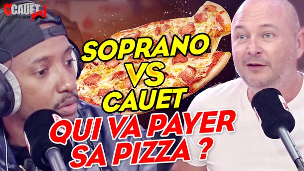 SOPRANO vs CAUET : Qui va payer sa pizza ? C'Cauet sur NRJ