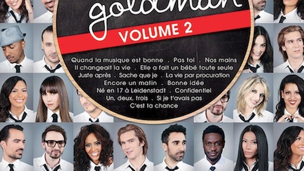Génération Goldman... Toutes les dernières infos
