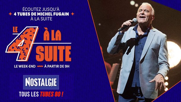 Le 4 à la suite Spécial Michel Fugain