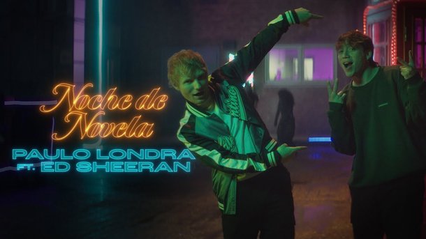 Le coup de cœur du club Chérie du jour: "Noche de Novela" de Paulo Londra feat. Ed Sheeran