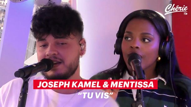 Joseph Kamel & Mentissa "Tu Vis" en live sur Chérie FM