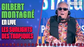 Gilbert Montagné en live : Les Sunlights des tropiques