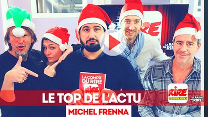 Michel Frenna - Le top de l'actu - 21 décembre 2017 - photo - Rire & Chansons