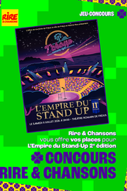 Jeu concours - L'empire du stand up 2  le samedi 11 juillet 2026 à Fréjus à 21h30 - Invitations à gagner