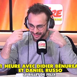 Le billet de Félix - 1 heure avec Didier Bénureau et Daniel Russo - Rire & Chansons - photo