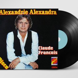 Claude François - Alexandrie Alexandra
