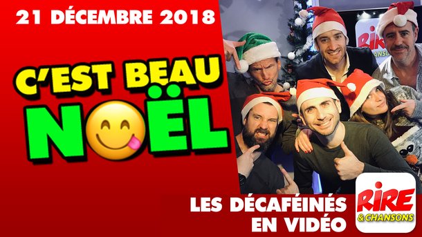 Les Décaféinés : "C'est beau Noël !" - Le top de l'actu